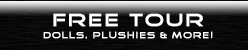 Free Tour - Dolls, Plushies & More!